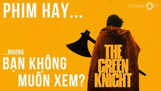 The Green Knight - Hiệp Sĩ Xanh Review | movieOn