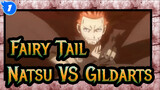 [Fairy Tail] Natsu VS Gildarts (Bagian 1)_1