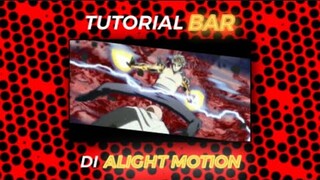 TUTORIAL BAR DI ALIGHT MOTION