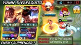 YINNN MEETS PAPAQUITO IN RANKED GAME | TOP GLOBAL YIN & PAQUITO | EMEMY SURRENDER? ( Intense Match )