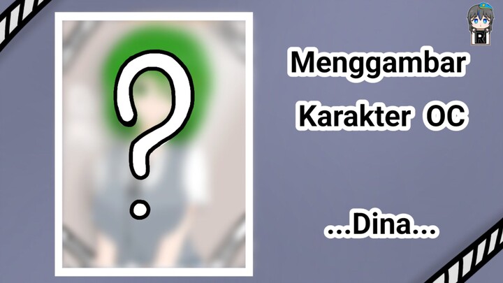 [Speedpaint] Menggambar karakter OC, DINA