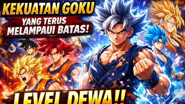 Goku: Dari Anak Biasa Jadi Dewa Penghancur Semesta!”