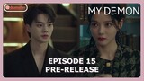 My Demon Episode 15 Pre-Release [ENG SUB]