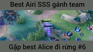 Best Airi Sss gánh team gặp best Alice #6