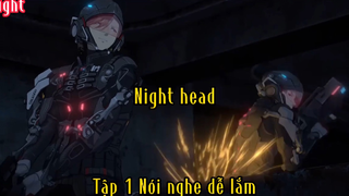 night head_Tập 1 Nói nghe dễ lắm