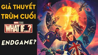 WHAT IF...? Chuyện Gì Sẽ Xảy Ra Ở Cuối Season?! Avengers Mới - Đa Vũ Trụ Crossover | Ten Tickers
