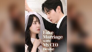 Fake Marriage With My CEO Bestie Kdrama