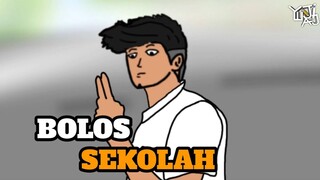 BOLOS SEKOLAH - Animasi Sekolah