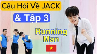 8 CÂU HỎI Về JACK Và Tập 3 RUNNING Chơi Là Chạy