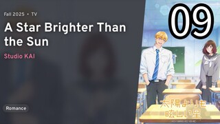 EP 09 Taiyou Yori mo Mabushii Hoshi | A Star Brighter Than the Sun