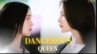 DANGEROUS QUEEN THE SERIES EP.3 (ENG SUB)
