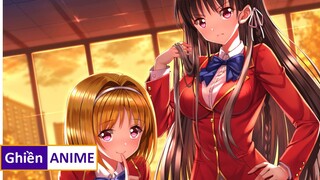 Tóm Tắt Anime Hay: Lớp Học Thượng Đẳng (tập 1,2) | Ghiền Anime