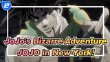 [JOJO’s Bizarre Adventure | MAD] The next sentence is-JOJO in New York!_2