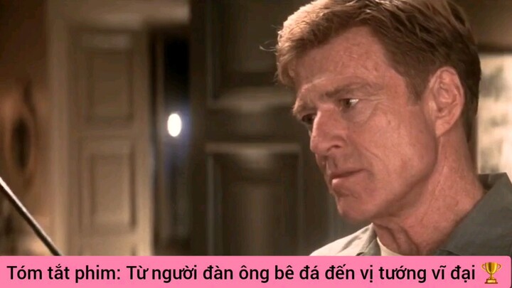 Tóm tắt phim: Từ người đàn ông bê đá đến vị tướng vĩ đại 🏆