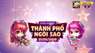 [GUNNY MOBI] - PBM THÀNH PHỐ NGÔI SAO
