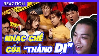 [Channy Reaction] Nhạc Chế của "Thằng Di"