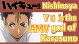 [Haikyuu!!]Â  AMV |  Nishinoya YÅ« is the god of Karasuno