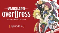 [ Eng Dub ] CARDFIGHT!!! Vanguard Over Dress Ep. 4