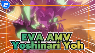 [EVA AMV] Yoshinari Yoh -- Your Name Is Epicness! /Amazing Paintings /Four Kings of Yoh_2