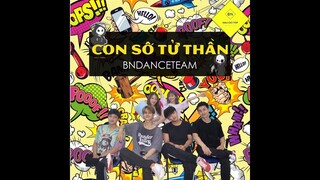 CON SỐ TỬ THẦN - Series Sau Giờ Tập part 10 - BNDanceteam