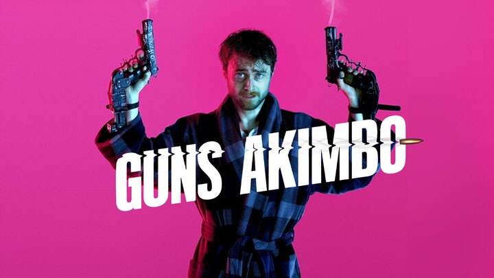 Guns Akimbo (2020) - SUB INDO