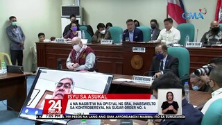 4 na nagbitiw na opisyal ng SRA, inabswelto sa kontrobersyal na Sugar Order No. 4 | 24 Oras