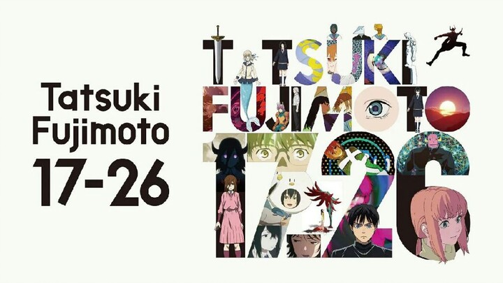Tatsuki Fujimoto 17-26! ➣ Season: 1┣✉️ Episodes: 07┣🎙 Audio: Hindi Official┣