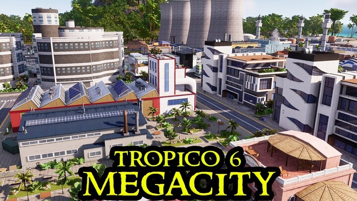 HIGH TECH INDUSTRY - Tropico 6 MEGACITY #19 - Fresh Start City Builder ALL DLCs Strategy