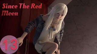[Eng Sub] Since The Red Moon EP13