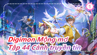 [Digimon Mộng mơ] Tập 44 Cảnh truyền tin, Lồng Tiếng Quảng Đông_1