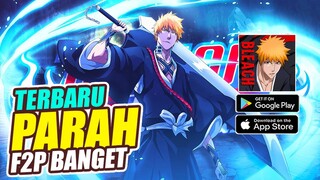 BARU RILISI! GAME BLEACH PALING RAMAH F2P GACHA SAMPE PEGEL BANYAK LR - BLEACH LEGEND GAMEPLAY