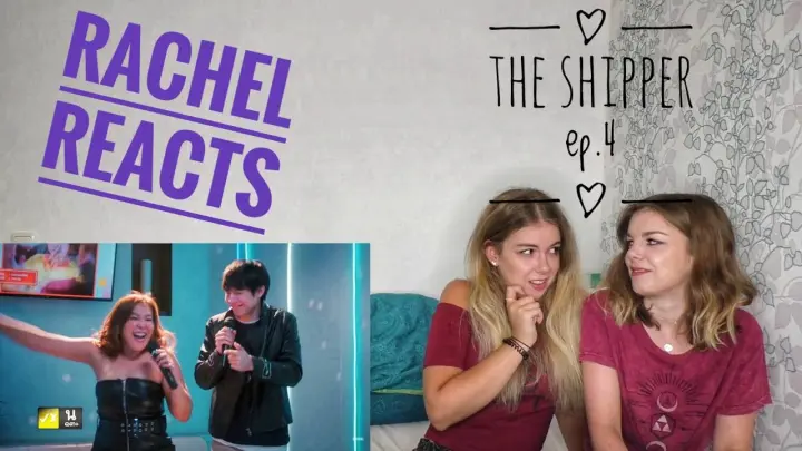 Rachel Reacts: The Shipper Ep.4
