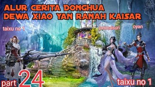 Batle Through The Heavens S20 Part 24 Ranah Kaisar | Taixu nomor 1