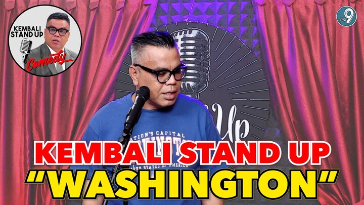 KEMBALI STAND UP - WASHINGTON