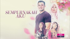Telemovie Sempurnakah Aku 2019