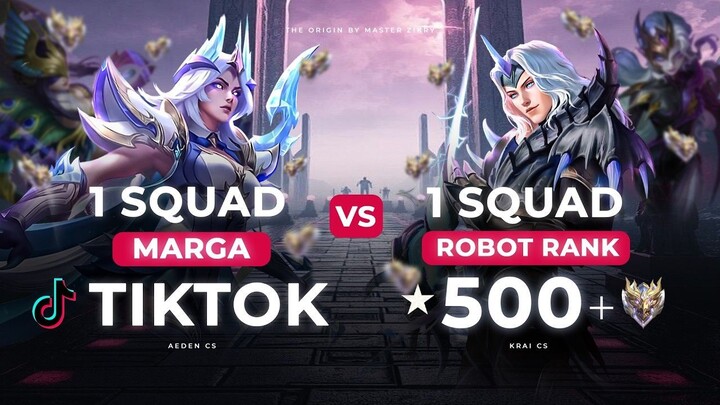 5 ROBOT RANKED IMMORTAL 500++ vs 5 ORANG MARGA TIKTOK DI MOBILE LEGENDS