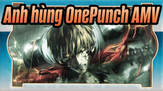 [Anh hùng OnePunch/AMV/Cảm động] I Must Prevent You