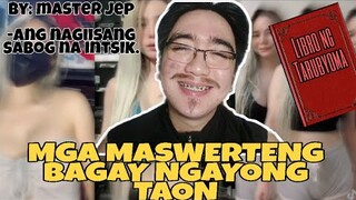 MASWERTENG BAGAY NGAYONG TAON | BY MASTER JEP | ANG LIBRO NG TARUBYOMA.