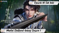 [ EPISODE 08 ] Martial Shattered Galaxy Season 1 - 1080p Super Duper HD Sub Indo