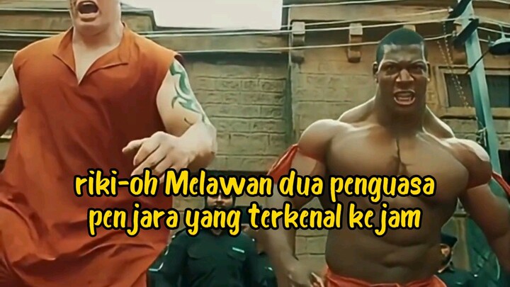 Riki-oh Melawan Dua Penguasa Penjara Yang Terkenal Kejam