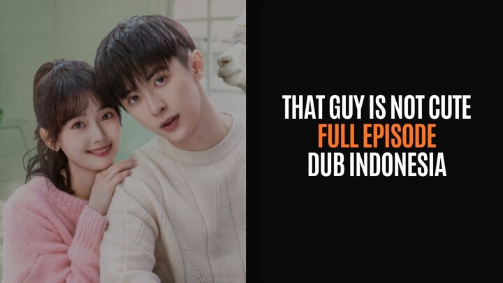 THAT GUY IS NOT CUTE FULL EPISODE | DRACIN DUB INO