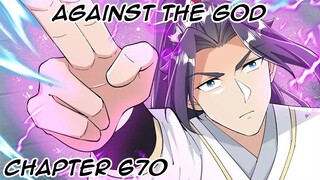 Against The God (ATG) Chapter 670