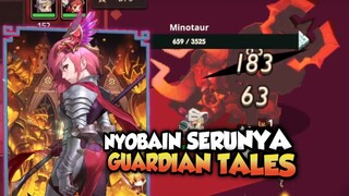 AKHIRNYA AKU NYOBAIN GAME GUARDIAN TALES ! HAMPIR DISERUDUK BANTENG MERAH