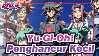 [Yu-Gi-Oh! 5D's | Peringatan Penghabisan] Penghancur Kecil_1