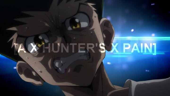 [FULL ASMV] A X Hunter's X Pain {HD}