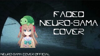 Faded【Neuro-Sama Cover】| Alan walker | Neuro-Sama | Neuro-Sama Covers official