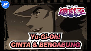 [Yu-Gi-Oh! GX | MAD] CINTA & BERGABUNG_2