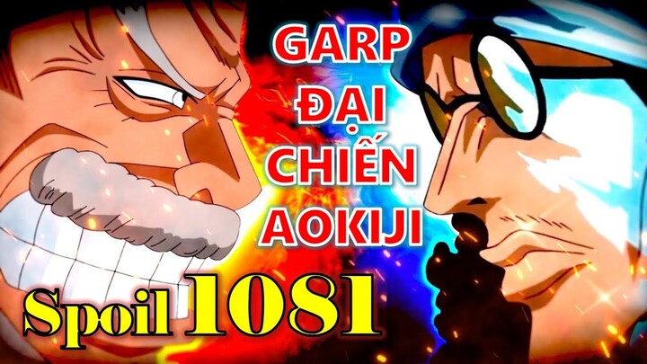 [Spoil OP 1081]. CỰC HÓT! Garp đại chiến Aokiji! Râu Đen là kẻ đến Egghead?