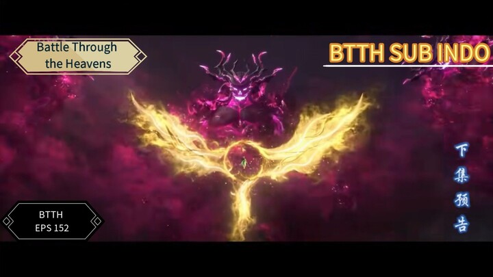 SUB INDO || Battle Through the Heavens S5 Eps 152
