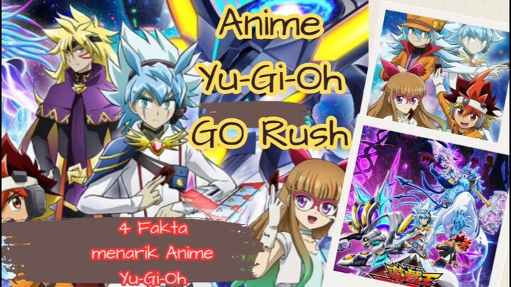 4 Fakta menarik Anime Yu-Gi-Oh GO Rush,anime yang sudah banyak seriesnya